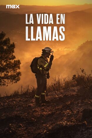 La vida en llamas. La vida en llamas 