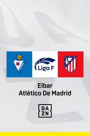 Jornada 29. Jornada 29: Eibar - Atlético de Madrid