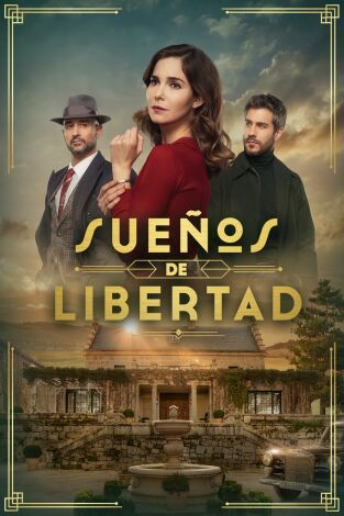 Sueños de libertad. T(T1). Sueños de libertad (T1): Ep.73 