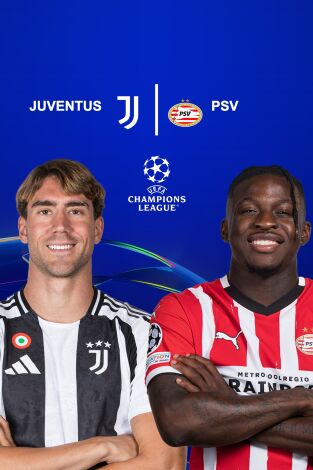 Jornada 1. Jornada 1: Juventus - PSV Eindhoven