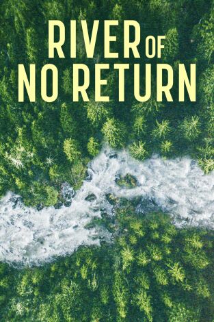 River of no return. River of no return: Ep.3