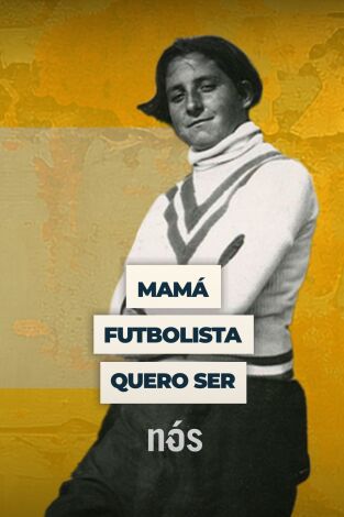 Mamá, futbolista quero ser