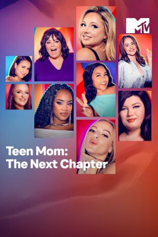 Teen Mom: The Next Chapter. T(T2). Teen Mom: The... (T2): Alguien va a salir herido