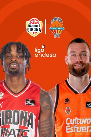 Jornada 32. Jornada 32: Bàsquet Girona - Valencia Basket
