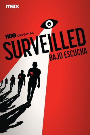 Surveilled: bajo escucha