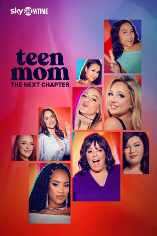 Teen Mom: The Next Chapter. T(T1). Teen Mom: The Next Chapter (T1)