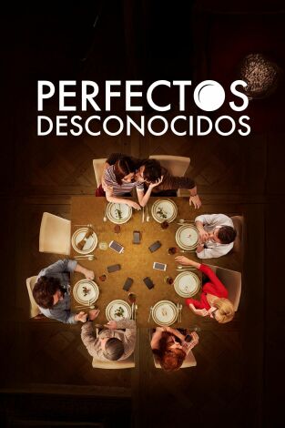 Perfectos desconocidos