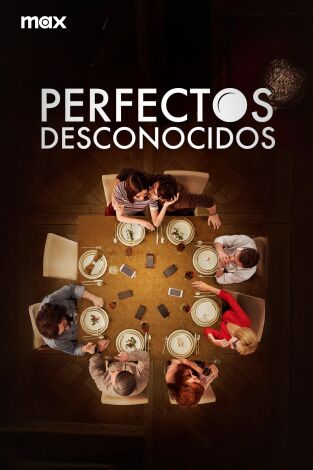 Perfectos Desconocidos