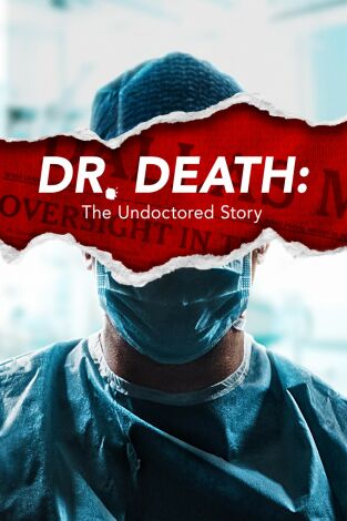 Dr. Muerte: La historia no contada. T(T1). Dr. Muerte: La... (T1): Ep.3 