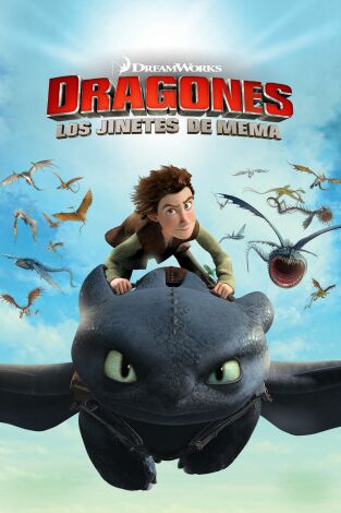 Dragones: Jinetes de Mema. T(T1). Dragones: Jinetes... (T1): Cómo elegir a tu dragón