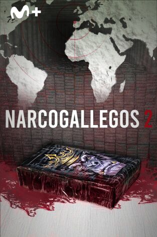 Narcogallegos 2. Narcogallegos 2 