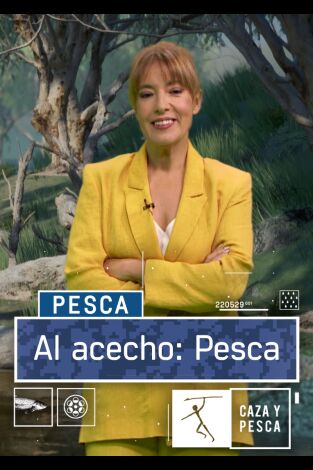 Al acecho pesca. T(T3). Al acecho pesca (T3): Ep.8