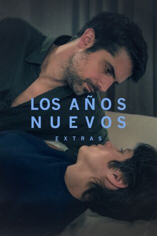 Los años nuevos (Extras). Los años nuevos (Extras): Ep.1 Cómo se hizo 