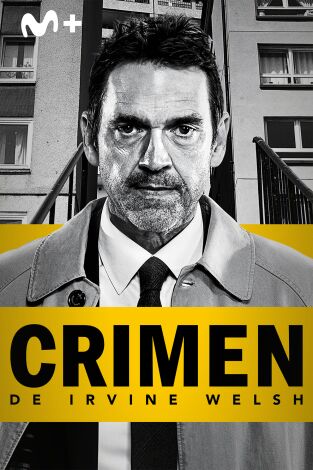 Crimen, de Irvine Welsh. T(T1). Crimen, de Irvine Welsh (T1)