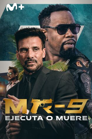 MR-9: ejecuta o muere