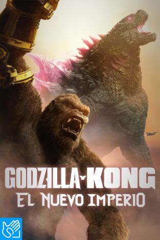 (LSE) - Godzilla y Kong: el nuevo imperio