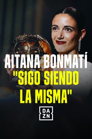 Aitana Bonmati: ''Sigo siendo la misma''
