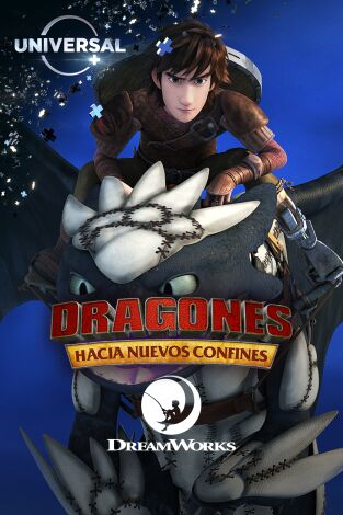 Dragones: Hacia nuevos confines. T(T3). Dragones: Hacia... (T3): Viviendo en el confin