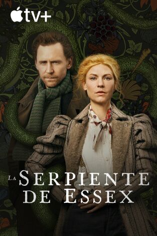 La serpiente de Essex. T(T1). La serpiente de Essex (T1)