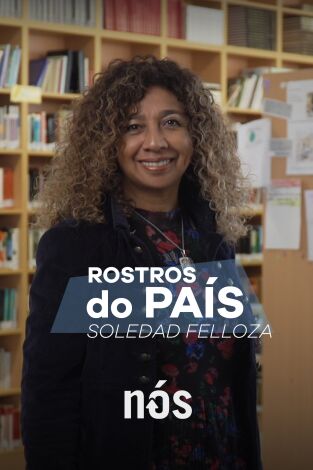 Rostros do país. T(T2). Rostros do país (T2): Soledad Felloza