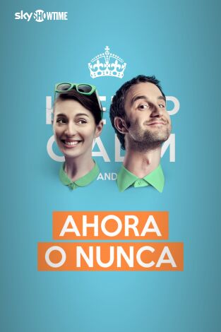 Ahora o nunca