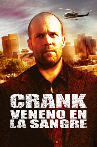 Crank: Veneno en la sangre