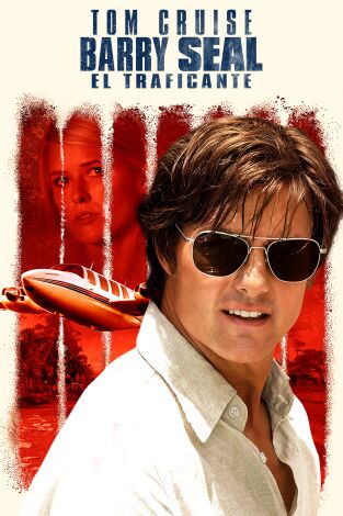 Barry Seal: El traficante