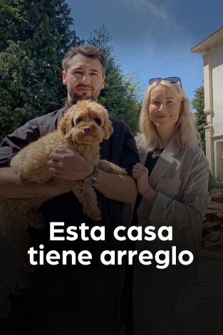 Esta casa tiene arreglo. T(T1). Esta casa tiene arreglo (T1): Ep.6