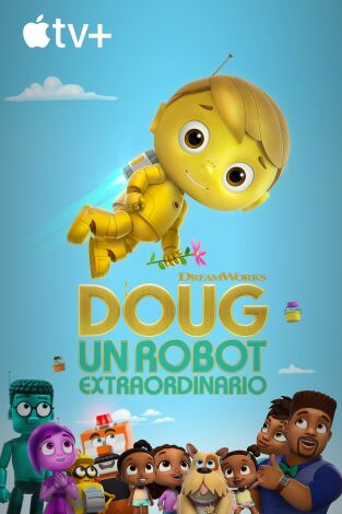 Doug, un robot extraordinario. T(T1). Doug, un robot extraordinario (T1)