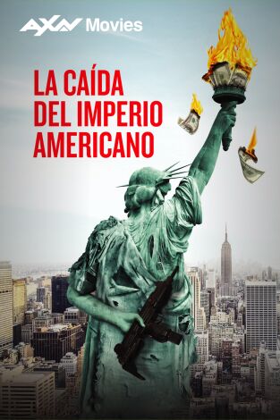 La caída del imperio americano