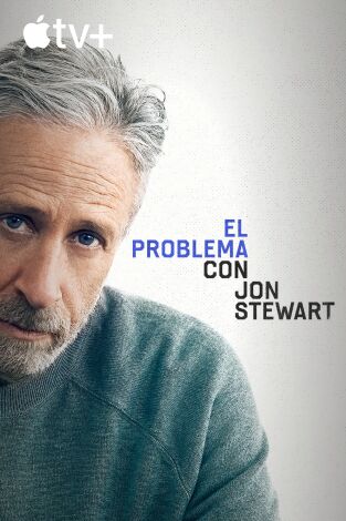 El problema con Jon Stewart. T(T1). El problema con Jon Stewart (T1)