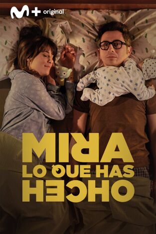 Mira lo que has hecho