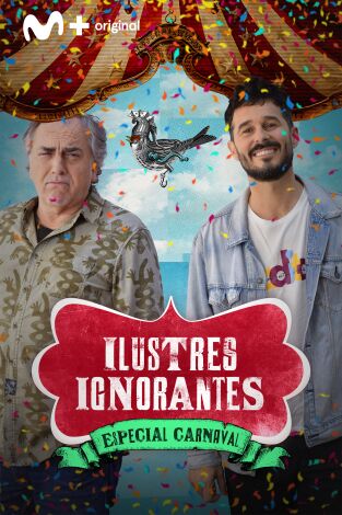 Ilustres ignorantes. T(T18). Ilustres ignorantes (T18): Carnavales