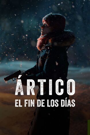 Ártico: el fin de los días. T(T4). Ártico: el fin de... (T4): Ep.2 