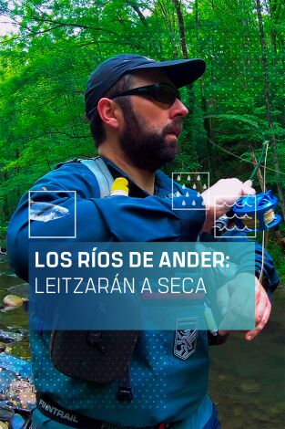 Los ríos de Ander: Leitzarán a seca