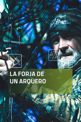 La forja de un arquero