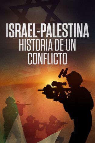 Israel-Palestina: historia de un conflicto. Israel-Palestina: historia de un conflicto 