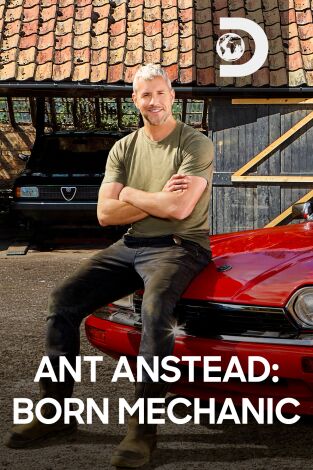 Ant Anstead: Born Mechanic