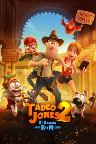 Tadeo Jones 2: El secreto del rey Midas