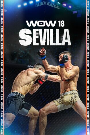 WOW 18 (Sevilla). WOW 18 (Sevilla). Artes Marciales Mixtas
