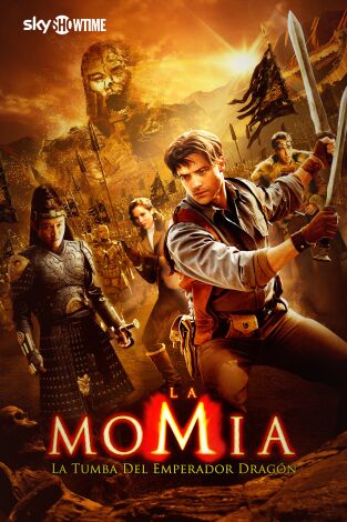 La momia: la tumba del emperador Dragón