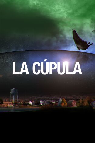 La cúpula. T(T3). La cúpula (T3): Ep.12 Incandescente