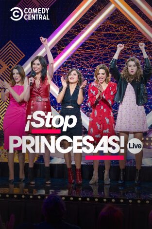¡Stop Princesas! Live. T(T1). ¡Stop Princesas! Live (T1)