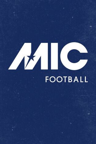 MICFootball. T(2025). MICFootball (2025): Los sonidos del MIC