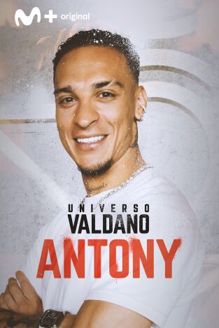 Universo Valdano. T(8). Universo Valdano (8): Antony