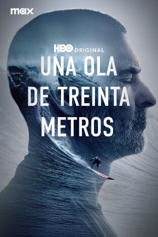 Una ola de treinta metros. Una ola de treinta metros 