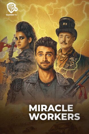 Miracle Workers. T(T4). Miracle Workers (T4)