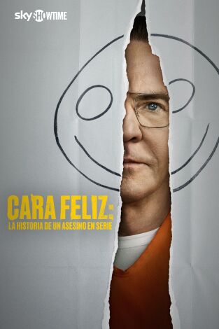 Cara feliz: la historia de un asesino en serie