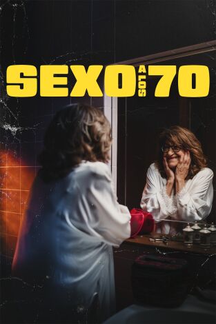 Sexo a los 70