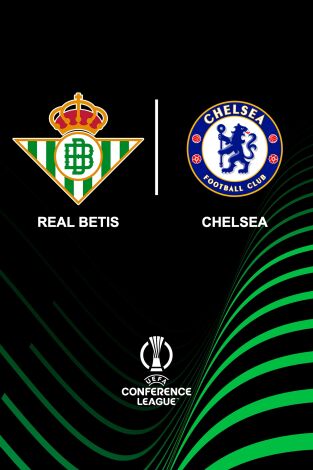 Final. Final: Betis - Chelsea